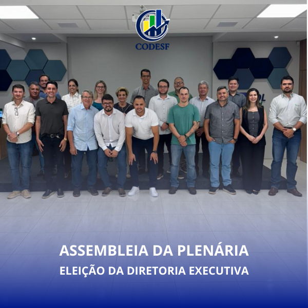 Notícia Assembleia da Plenária para eleição da nova diretoria executiva do CODESF